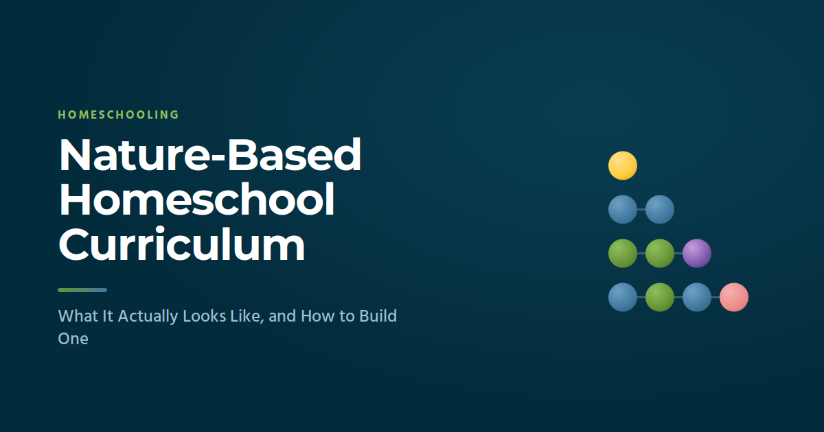 Building a nature-based homeschool curriculum